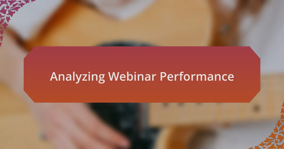 Analyzing Webinar Performance