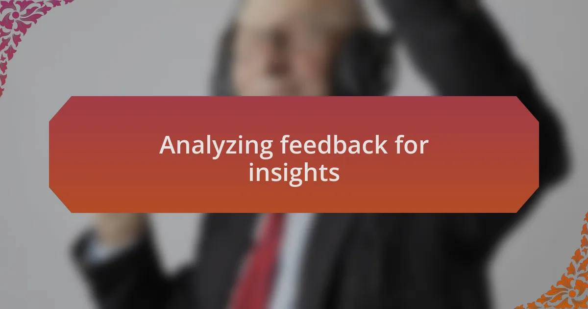 Analyzing feedback for insights