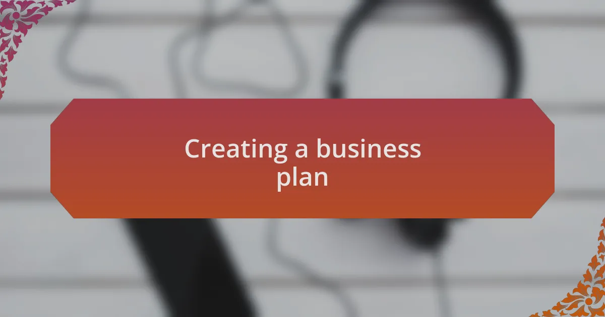 Creating a business plan