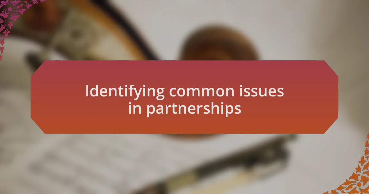 Identifying common issues in partnerships