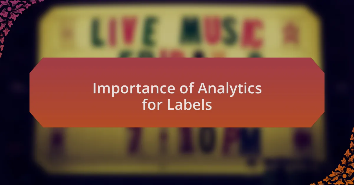 Importance of Analytics for Labels
