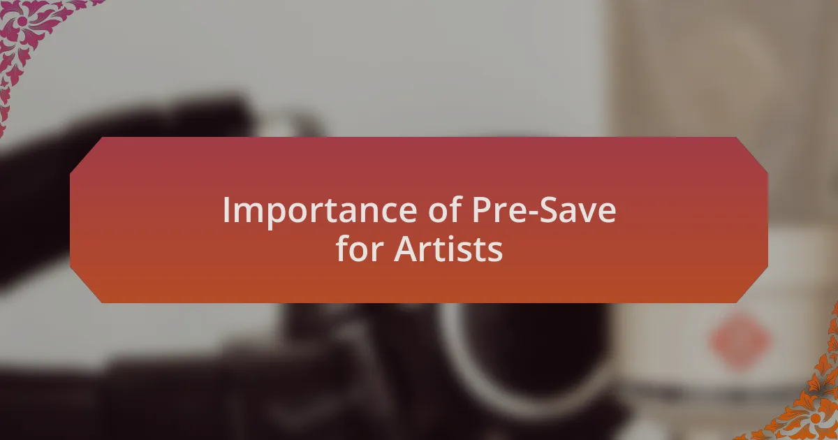 Importance of Pre-Save for Artists