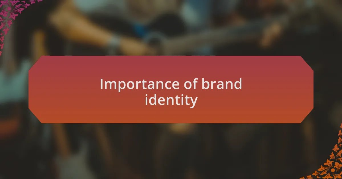 Importance of brand identity