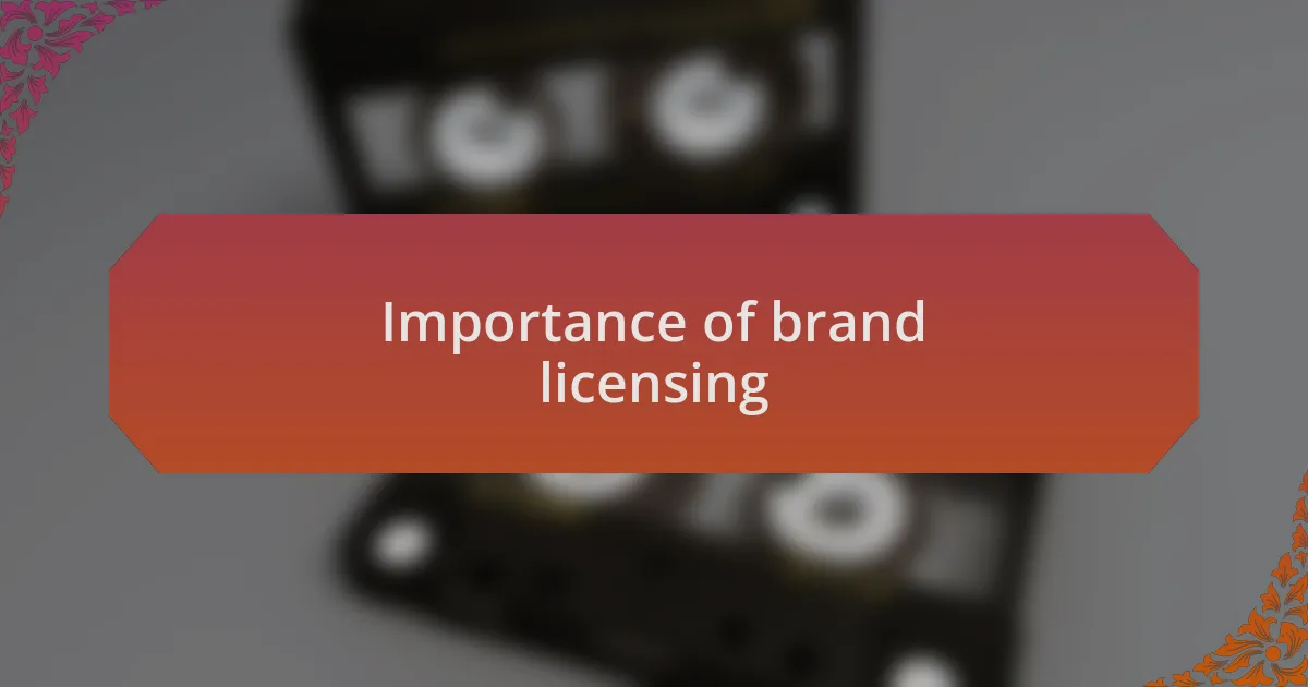 Importance of brand licensing