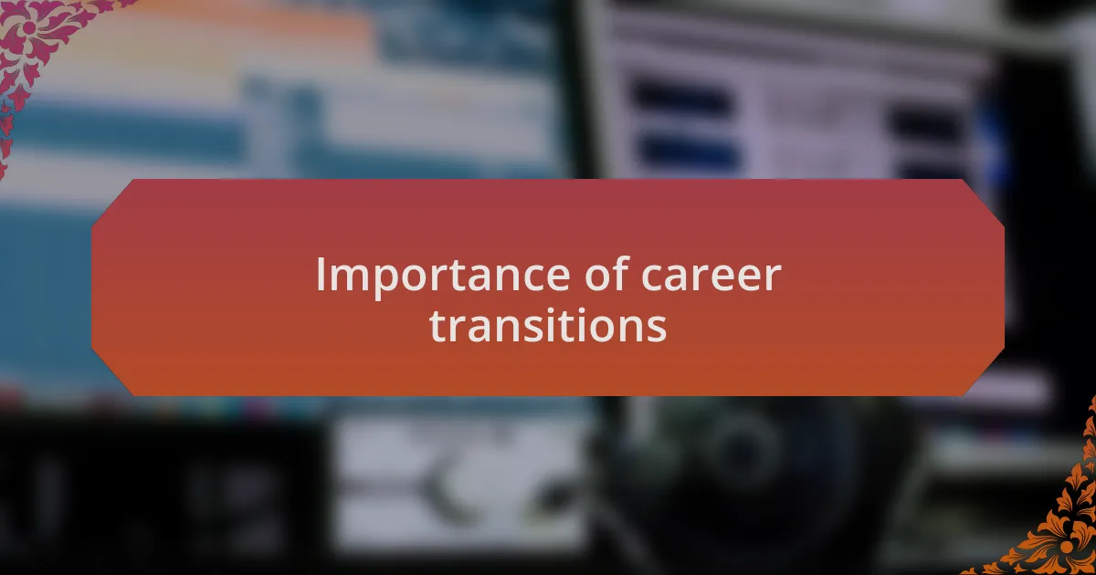 Importance of career transitions