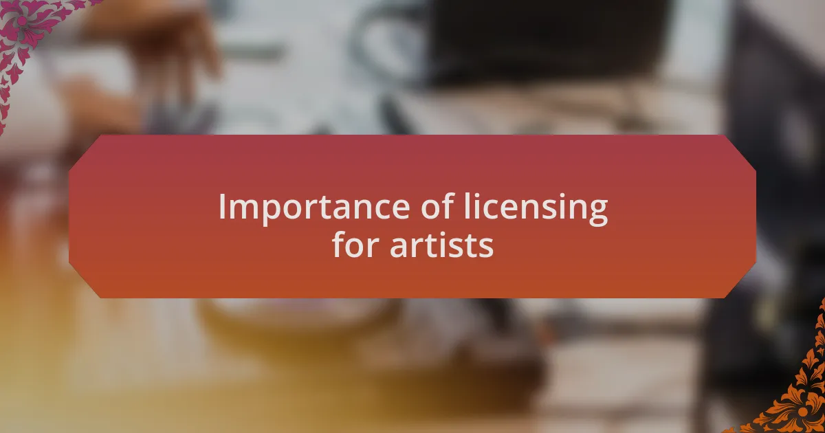 Importance of licensing for artists
