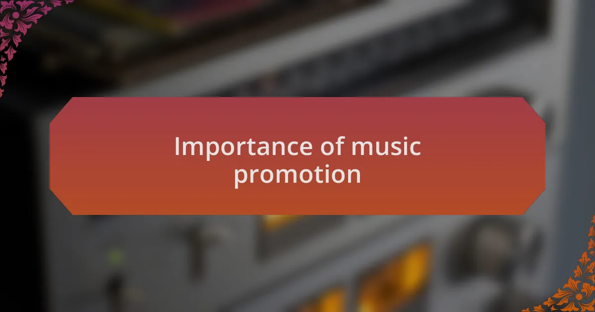 Importance of music promotion