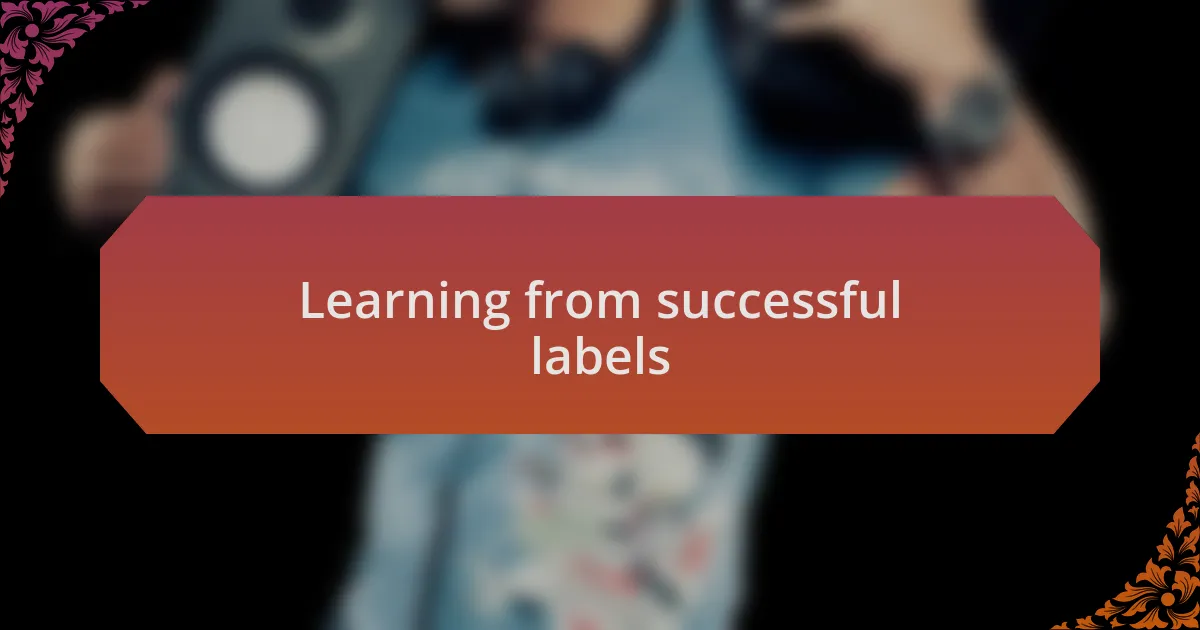 Learning from successful labels