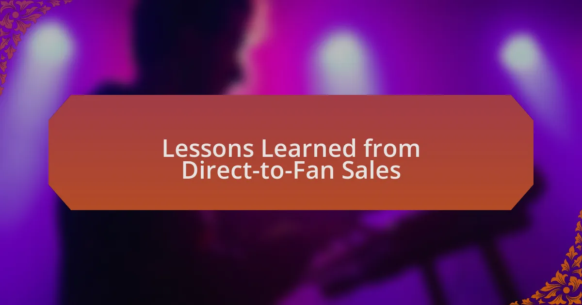 Lessons Learned from Direct-to-Fan Sales