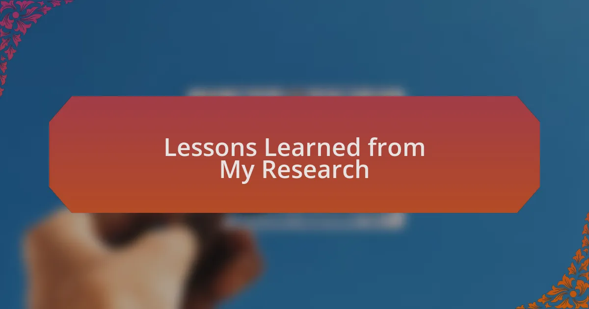 Lessons Learned from My Research