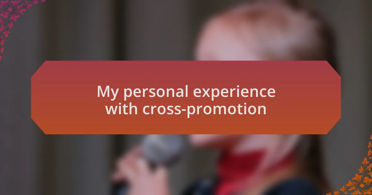 My personal experience with cross-promotion