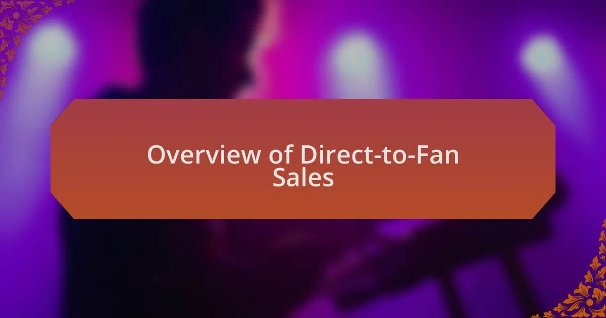 Overview of Direct-to-Fan Sales