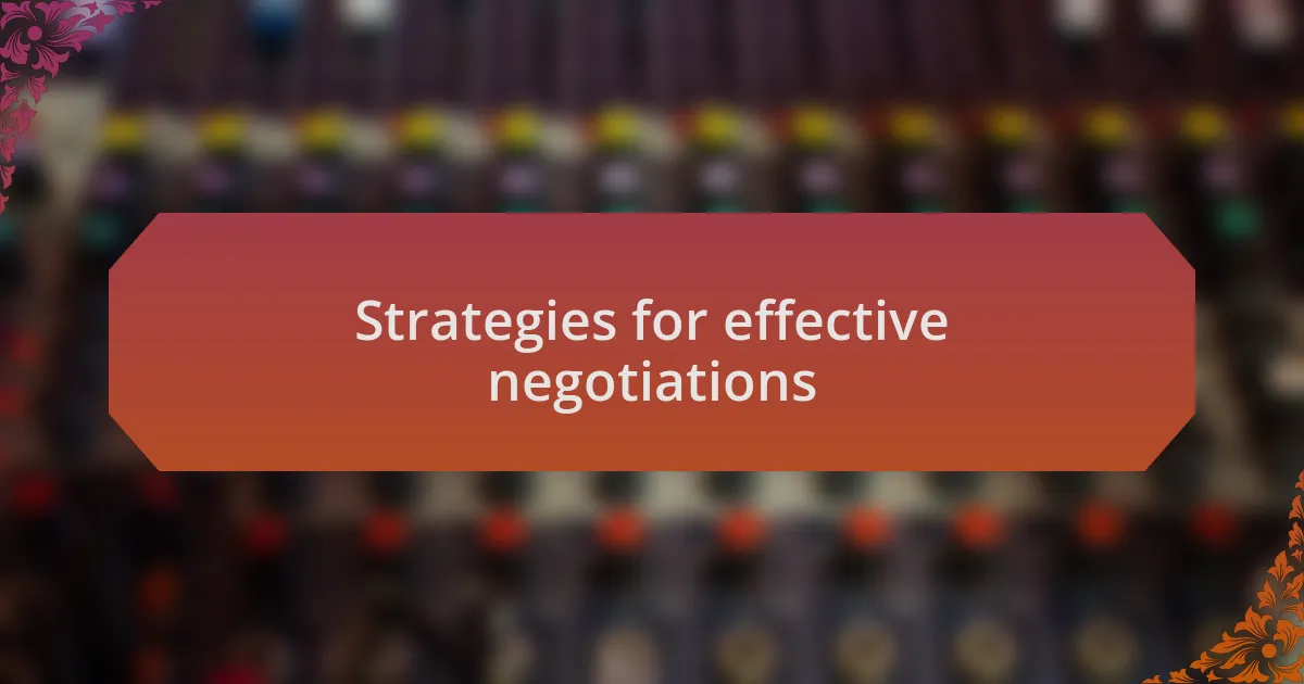 Strategies for effective negotiations
