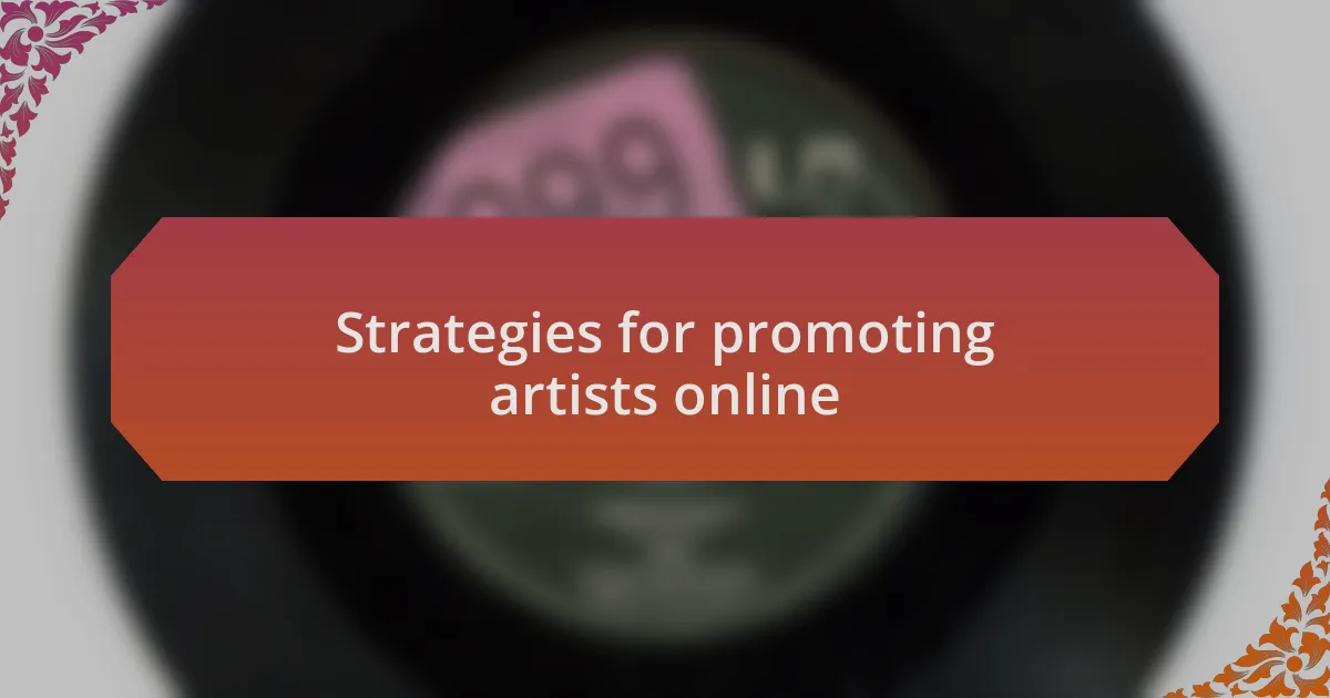 Strategies for promoting artists online