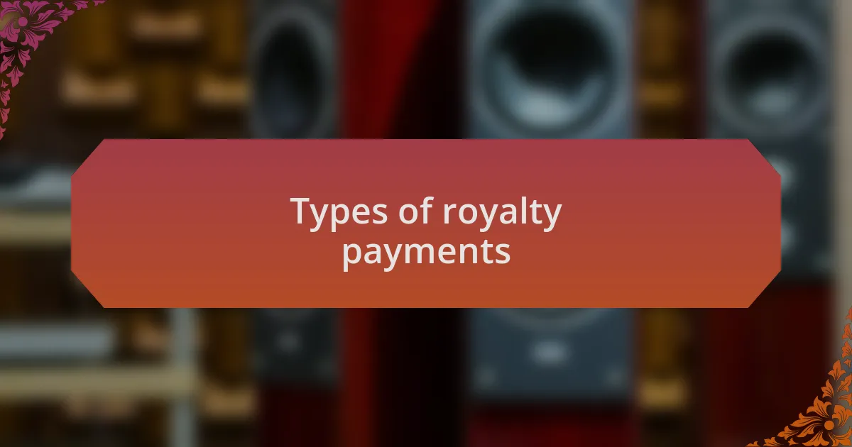 Types of royalty payments