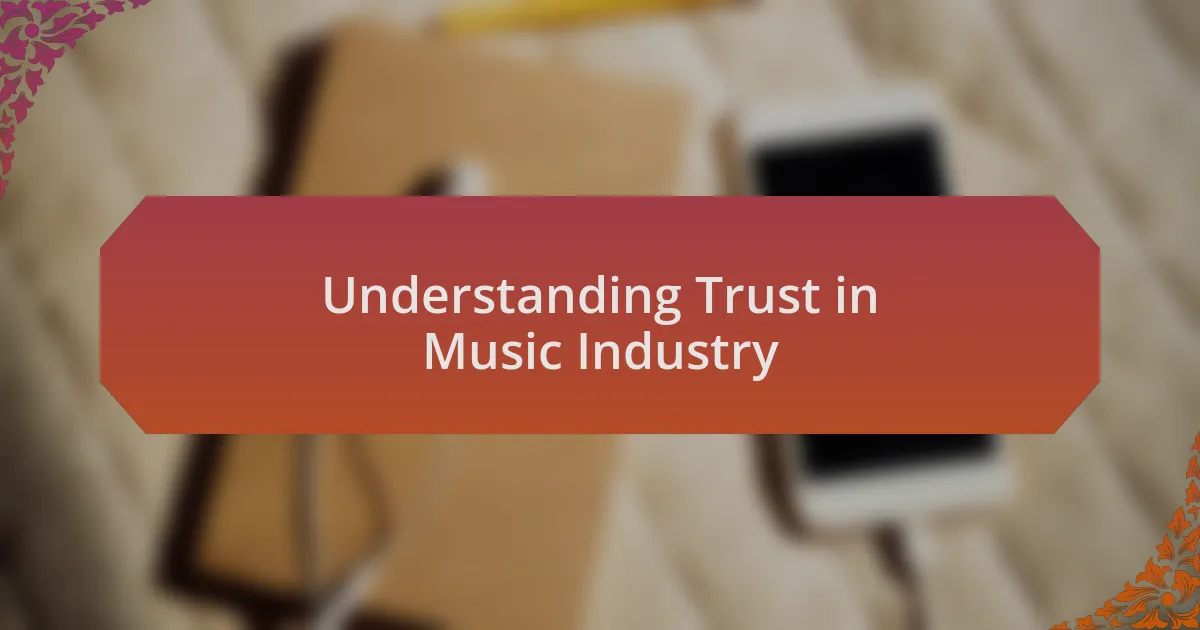 Understanding Trust in Music Industry