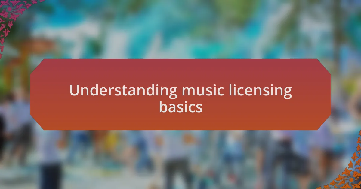 Understanding music licensing basics